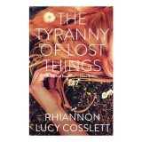 Cumpara ieftin Tyranny of Lost Things