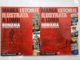 MAREA ISTORIE ILUSTRATA A LUMII ROMANIA vol. 1 si 2