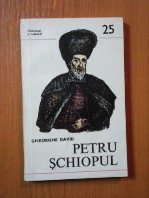 PETRU SCHIOPUL de GHEORGHE DAVID , Bucuresti 1984 foto