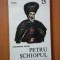 PETRU SCHIOPUL de GHEORGHE DAVID , Bucuresti 1984