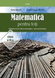 Matematica pentru toti. Stiintele naturii, filiera tehnologica. Toate specializarile, clasa a IX-a, Petre Nachila