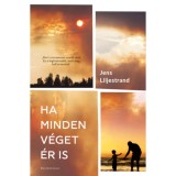 Ha minden v&eacute;get &eacute;r is - Jens Liljestrand, 2024