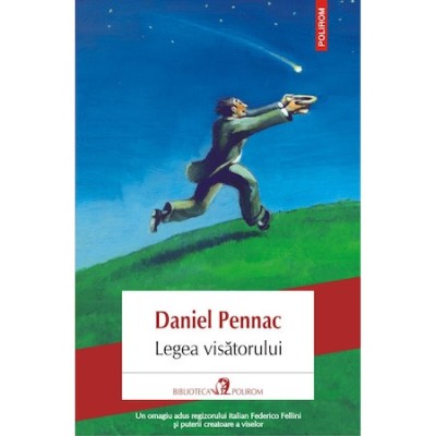 Legea visatorului - Daniel Pennac, editia 2022 foto
