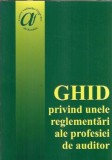 Cumpara ieftin Ghid Reglementari Profesie Auditor 2009 Carti Drept Brosate Stiinte Umaniste Juridic