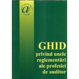 Ghid privind unele reglementari ale profesiei de auditor