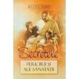 Secretele fericirii si ale sanatatii