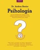 Cumpara ieftin Psihologia. Cei mai importanti teoreticieni, teorii clasice si cum te pot ajuta acestea sa intelegi lumea/Dr. Andrea Bonior