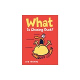 What Is Chasing Duck?