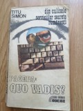 Titu Simon - Din culisele serviciilor secrete romanesti. Pacepa: Quo vadis? 1986