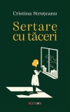 Cumpara ieftin Sertare cu tăceri - Paperback brosat - Cristina Struțeanu - Eikon