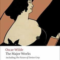 Oscar Wilde: The Major Works