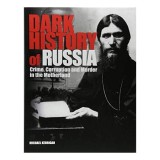 Cumpara ieftin Dark History of Russia