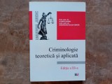 Criminologie teoretica si aplicata, ed. A III-A - FLORIN SANDU, GHEORGE IULIAN IONITA, 2010