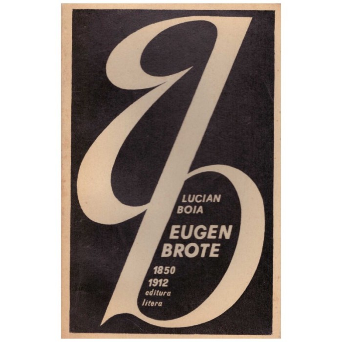 Lucian Boia - Eugen Brote (1850-1912) - 129730