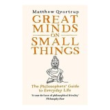 Cumpara ieftin Great Minds on Small Things