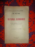 Viitorul Germaniei / cum zeita Haimonia dupa o noapte de dragoste desvaluie poetului Viitorul Germaniei - H.Heine / carte veche , an 1944 , 32 pagini