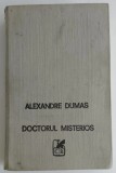 Alexandre Dumas - Doctorul misterios - Vol. I