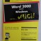 WORD 2000 PENTRU WINDOWS , PENTRU ...AMICI ! de DAN GOOKIN , 2000