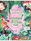 Cumpara ieftin Intamplari marunte cu pictori mari/Monica Batranu, Curtea Veche Publishing