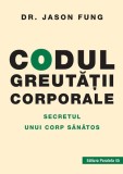 Codul greutatii corporale - Editura Paralela 45