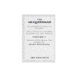 The Muqaddimah: An Introduction to History - Volume 3