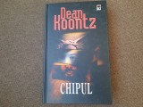 Dean Koontz - Chipul EDITIE DE LUX,CARTONATA