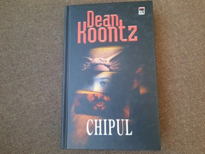 Dean Koontz - Chipul EDITIE DE LUX,CARTONATA foto