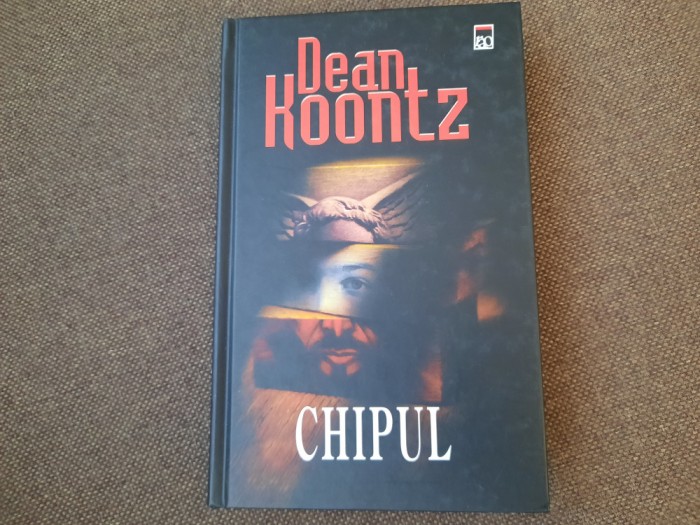 Dean Koontz - Chipul EDITIE DE LUX,CARTONATA
