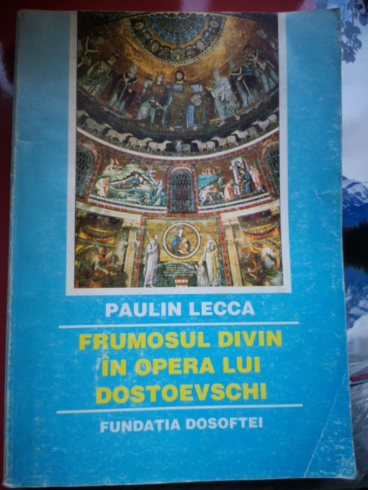 Frumosul divin in opera lui Dostoevschi - Parinte Arhimandrit Paulin Lecca