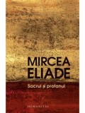 Sacrul si profanul/Mircea Eliade