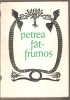 Petrea-Fat Frumos