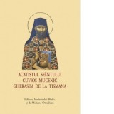 Acatistul Sfantului Cuvios Mucenic Gherasim de la Tismana (format mic) - Aprobarea Sfantului Sinod