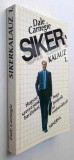 Sikerkalauz 1. - D. Carnegie, MAGHIARA (How to Win Friends and Influence People)