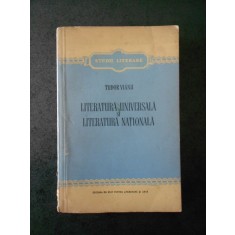 TUDOR VIANU - LITERATURA UNIVERSALA SI LITERATURA NATIONALA
