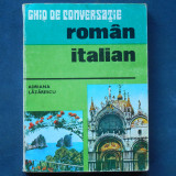 GHID DE CONVERSATIE ROMAN-ITALIAN - ADRIANA LAZARESCU