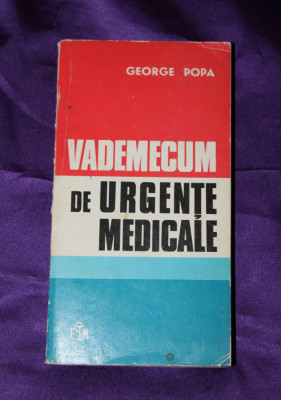 George Popa &amp;ndash; Vademecum de urgente medicale foto
