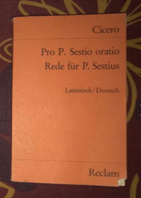 Pro P. Sestio oratio latina-germana ed. critica / M. Tullius Cicero foto