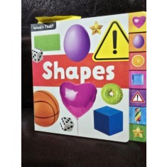 What s that? Shapes (Ce este asta? Forme - carte in limba engleza)