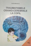 Cumpara ieftin Traumatismele cranio-cerebrale la copil (cu semnătura autorului) - 2001 - Iustin Mihailov ($J129)