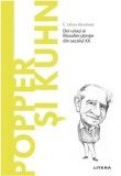 Descopera filosofia. Popper si Kuhn. Doi uriasi ai filosofiei stiintei din secolul XX/C. Ulises Moulines