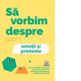 Sa vorbim despre emotii si prietenie - Casey O&rsquo;Brien Martin, Kim Davies