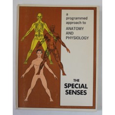 THE SPECIAL SENSES , A PROGRAMMED APPROACH TO ANATOMY AND PHYSIOLOGY , 1972