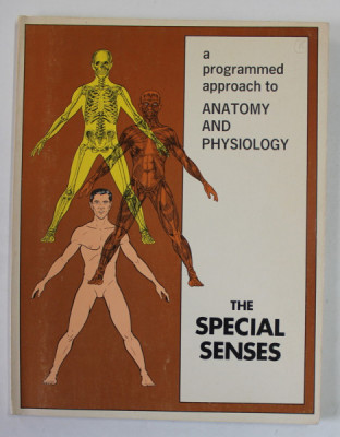 THE SPECIAL SENSES , A PROGRAMMED APPROACH TO ANATOMY AND PHYSIOLOGY , 1972 foto