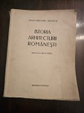 Carte veche 1937 - Istoria Arhitecturii Rom&acirc;nești - Grigore Ionescu - Prefață Nicolae Iorga - Ediție originală