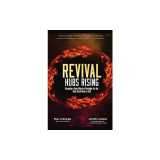 Revival Hubs Rising: Revealing a New Ministry Paradigm for the Next Great Move of God