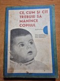 carte de bucate si pediatrie - ce ,cum si cat trebuie sa manance copilul - din anul 1968 - 324 pagini