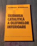 Oxidarea catalitica a olefinelor inferioare N. Lionescu Caldararu
