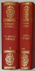 PE ARIPILE VANTULUI de MARGARET MITCHELL , VOLUMELE I - II , 1984, EDITIE RELEGATA , CARTONATA