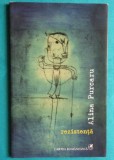 Alina Purcaru &ndash; Rezistenta ( volum debut )( cu dedicatie si autograf )