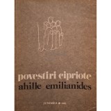 Ahille Emilianides - Povestiri cipriote (Editia: 1982)